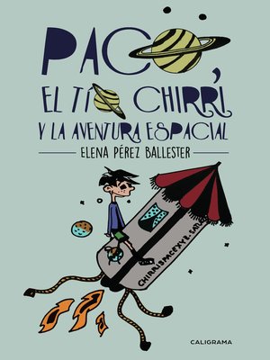 cover image of Paco, el tío Chirri y la aventura espacial